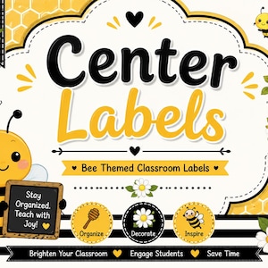 Peut inclure: Un ensemble d'étiquettes de classe sur le thème des abeilles avec des couleurs jaune, noir et blanc. Le texte indique Center Labels, Bee Themed Classroom Labels, Stay Organized. Teach with Joy!, Organize, Decorate, Inspire, Brighten Your Classroom, Engage Students, Save Time.
