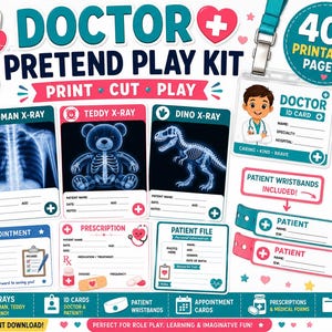 May include: A printable doctor pretend play kit featuring 40+ pages including human, teddy bear, and dinosaur X-ray cards, a doctor ID card with a lanyard, patient wristbands, appointment cards, prescription pads, and patient files with medical icons.