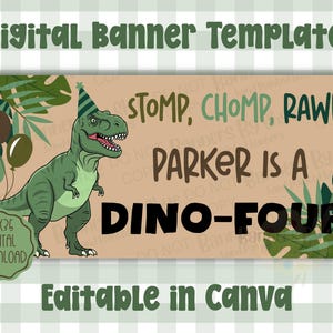 Może przedstawiać: Cyfrowy szablon banera z zielonym dinozaurem w czapce imprezowej. Na banerze widnieje napis "STOMP, CHOMP, RAWR, PARKER IS A DINO-FOUR". Zawiera balony i tropikalne liście. Baner ma wymiary 183x89 cm i jest edytowalny w Canva.