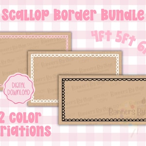 May include: A digital download bundle featuring three rectangular scallop borders in brown, with pink, white, and black scalloped edges. The text reads "Scallop Border Bundle," "4ft 5ft 6ft," "Digital Download," and "12 Color Variations."
