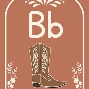 May include: A decorative poster featuring the letter "Bb" in a white, stylized font, above a brown cowboy boot illustration. The word "Bota" is written below the boot. The background is a warm, earthy tone with floral accents.