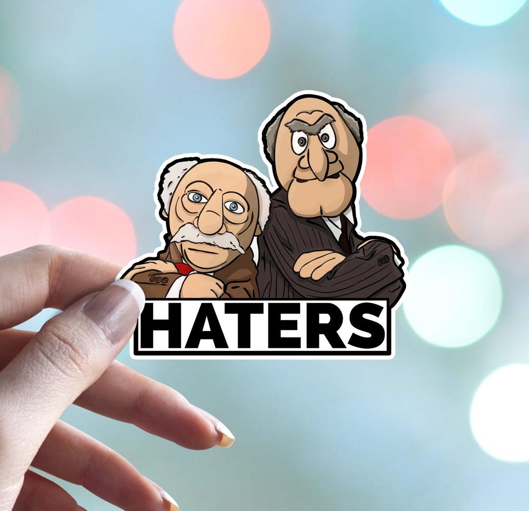 Stanley and Waldorf - Haters - Waterproof Vinyl Sticker - Etsy