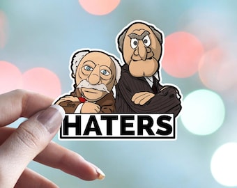 Stanley and Waldorf - Haters - Waterproof Vinyl Sticker