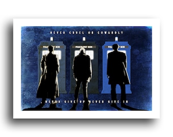 May include: Three silhouettes of the Doctor from the television show Doctor Who standing in front of blue police boxes. The text "NEVER CRUEL OR COWARDLY" is at the top of the image and the text "NEVER GIVE UP NEVER GIVE IN" is at the bottom of the image.