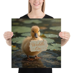 Cute Duckling Poster – &quot;Waddle On&quot; Motivational Wall Art