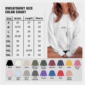 May include: A white sweatshirt with a size chart and color options. The chart shows sizes S to 5XL with width, length, and sleeve measurements in inches. Color options include black, white, sand, green, maroon, navy, gold, and pink.
