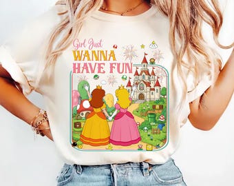 Girls Just Wanna Have Fun Shirt, Super Mario Princess Peach and Daisy Universal World, Epic Universe Graphic Tee