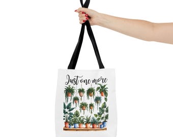 Just One More Plant Tote Bag, Just One More Plant Bag, Plant Lover Bag, Plant Lover Gifts, Plant Lady Gifts, Gifts for Her, Plant Tote Bag