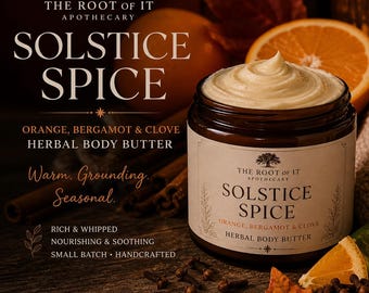 Orange Bergamot Clove Body Butter | Whipped Herbal Moisturizer | Citrus Spice Skin Care