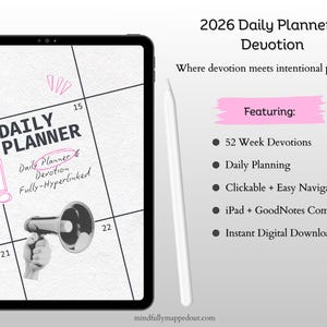 May include: A digital 2026 Daily Planner & Devotion displayed on a tablet. The planner features 52 week devotions, daily planning, and easy navigation. The image includes a stylus and text that reads "Daily Planner & Devotion, Fully-Hyperlinked."