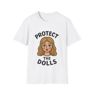 Protect the Dolls T-Shirt