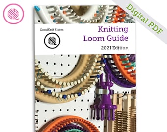 Knitting Loom Guide 2021 Edition