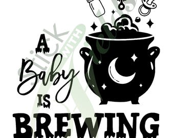 May include: Black and white graphic with the text "A Baby Is Brewing." The design features a cauldron with a crescent moon and stars, along with baby-related icons like a bottle, rattle, and pacifier. The overall theme is baby shower or pregnancy announcement.