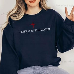 I Left it in the Water PNG Digital Download, Christian Bible Baptism Png, Christian Quote Png, Jesus Png, Religious Gift Png, Bible Verse.
