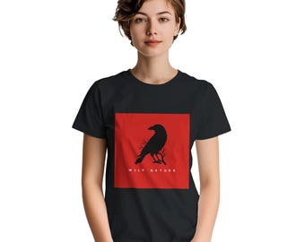 Nature sauvage | T-shirt Corbeau pour femme | T-shirt en coton épais | Disponible en 12 couleurs