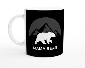 Mama Bear Mug | Mothers Day Gift | 11oz Ceramic Mug | Black Coffee Mug Design
