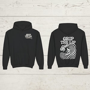 Youth Surf Hoodie, Grip The Lip | Beach Sweatshirt, Ocean Waves, Surfing Apparel, Surf Lover Gift, Beachwear