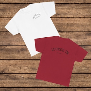 Locked in T-shirt, Graphic Tee, Unisex Shirt, Cotton Top, Unique Design, Cool Apparel