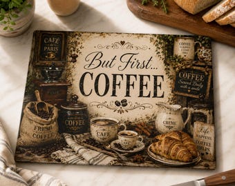 Coffee Lover Glass Cutting Board But First Coffee Kitchen Decor Farmhouse Coffee Bar Gift Vintage Café Cutting Board