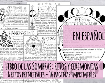 En Español: Book of Shadows - 6 main rites and ceremonies - 16 printable pages in 3 sizes