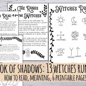 Book of Shadows: 13 Witches Runes with meaning, how to read, history, Printable in 3 sizes
