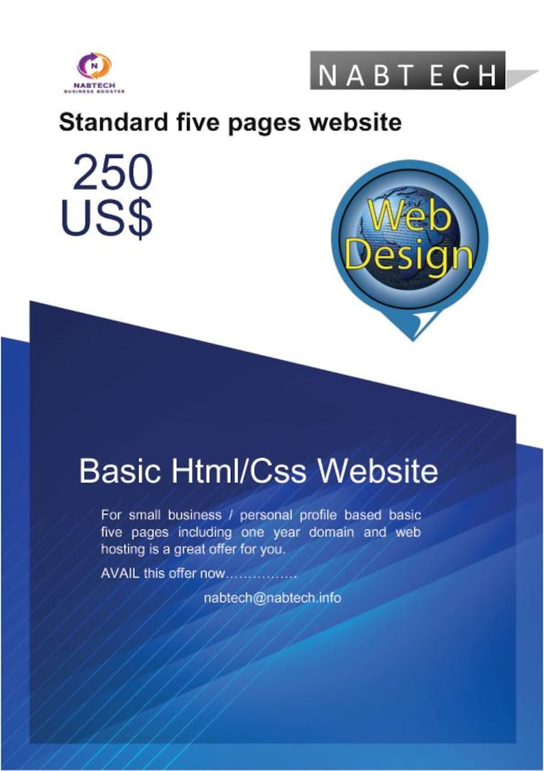 May include: A promotional graphic for a website design service. The image features the text "Standard five pages website" and "Basic Html/Css Website". A blue and white design with the words "Web Design" is also included.