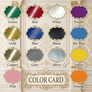 May include: A color card featuring samples of various colors, including green, red, white, purple, gold, blue, black, sky blue, copper, gray, silver, yellow, pink, and orange. The text "COLOR CARD" is displayed at the bottom.