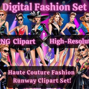 Haute Couture Fashion Glam Clipart Set – 8 PNG, Elegant Runway Glam Stylish Digital Art for Designers & DIY Projects