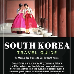 South Korea Travel Guide | Digital Download Itinerary & Top Places to Visit | Seoul, Busan, Nature Spots, Food Tips