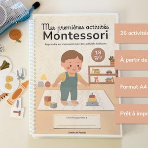 Peut inclure: Un livre d'activités à spirales intitulé "Mes premières activités Montessori" avec une illustration de dessin animé d'un enfant. Le livre comprend du texte en français, et la couverture présente une illustration d'enfant et divers jouets éducatifs. Comprend une pochette transparente avec des autocollants éducatifs.