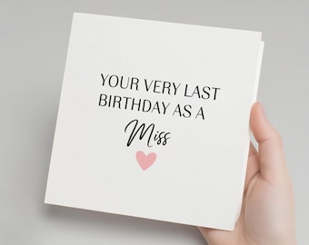 Personalised Birthday Card Fiancee, Last Birthday As A Miss, Birthday Card For Her, Birthday Gift For Girlfriend, Friend Birthday Gift