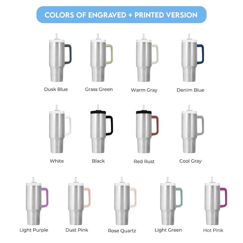 May include: A collection of stainless steel tumblers with various handle colors, including dusk blue, grass green, warm gray, and denim blue. The image also shows tumblers in white, black, red rust, cool gray, light purple, dust pink, rose quartz, light green, and hot pink.