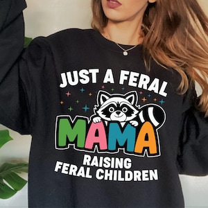 Gift For Mama,Raising em feral png feral, feral mama raising , wild kids , feral shirt boy, mama  girl, mama wild boy  feral mom