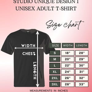 May include: Black unisex adult t-shirt with a size chart. The chart shows chest width and length measurements in inches for sizes S to 3XL. The text on the image reads "Studio Unique Design 1 Unisex Adult T-Shirt."