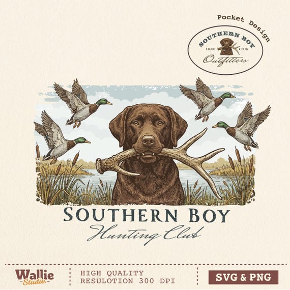 Vintage Duck Hunting Dog PNG SVG, Southern Boy Shirt, Local Boy, Labrador Retriever Hunting Club, Rustic Outdoor Artwork Digital Download