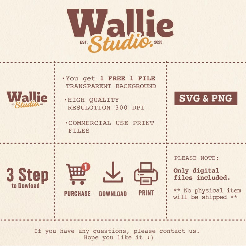 May include: A digital product advertisement featuring the text "Wallie Studio" in brown and gold. The image highlights product features, such as high-quality resolution, commercial use print files, and SVG & PNG formats. It also details a 3-step download process.