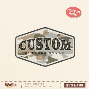 May include: A custom outdoor style logo design with a camouflage pattern background. The word "CUSTOM" is in bold, distressed font. A red oval sticker reads "CUSTOM NAME". The design includes "SVG & PNG" text.