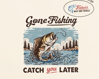 Bass Fishing PNG SVG, Catch Ya Later, Funny Gone Fishing Sublimation Design, Fisherman Vintage T-Shirt, Lake Life Outdoors Digital Download