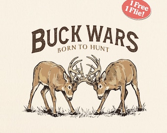Whitetail Deer Hunting PNG SVG, Buck Wars Deer Hunter Sublimation Design, Wildlife T-Shirt, Country Boy Hunting Season Digital Download