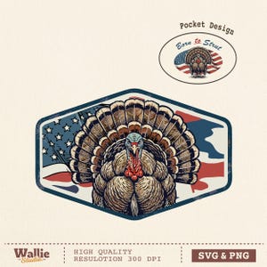 May include: A detailed illustration of a turkey with a fanned tail, set against a backdrop of the American flag. The design is framed within a blue, hexagonal border. The text "Pocket Design" and "Born to Strut" are also present.