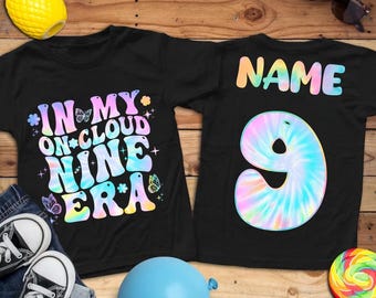 Retro In My On Cloud Nine Era Tie Dye Flower Birthday Shirt, 9th Birthday Girl Shirt, Happy 9th Birthday 9 Years Old, Birthday 9th Shirt