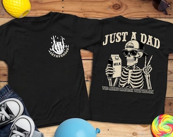 Funny Dad Shirt,Just A Dad Who Always Came Back With The Milk Shirt,Dad Joke T-Shirt,Skeleton Fatherhood Tee,Fathers Day Gift,Front and Back