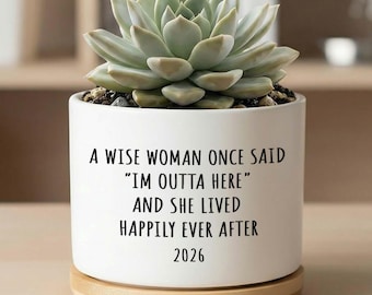 Funny Retirement Planter for Women, Happy Retirement Gift, Boss or Coworker Retirement Present, Office Desk Decor, Small Succulent Pot