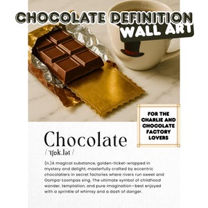 Chocolate Definition Wall Art - Funny Kitchen Decor - Chocolate Lover Gift - Charlie and the Chocolate Factory Inspired