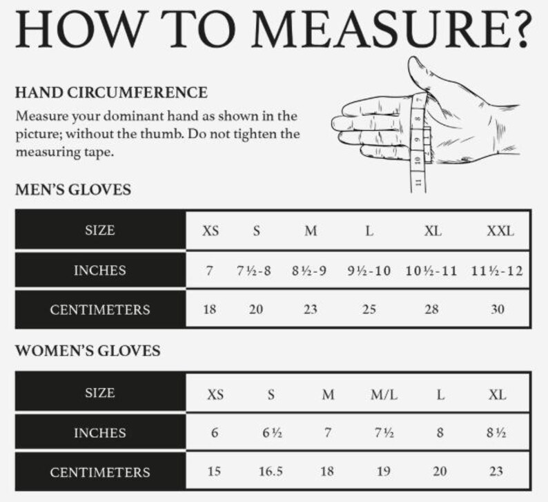 May include: A black and white chart titled "HOW TO MEASURE?" shows hand circumference instructions and glove size charts. Men's glove sizes range from XS (7 inches, 18 cm) to XXL (11 1/2-12 inches, 30 cm). Women's glove sizes range from XS (6 inches, 15 cm) to XL (8 1/2 inches, 23 cm).