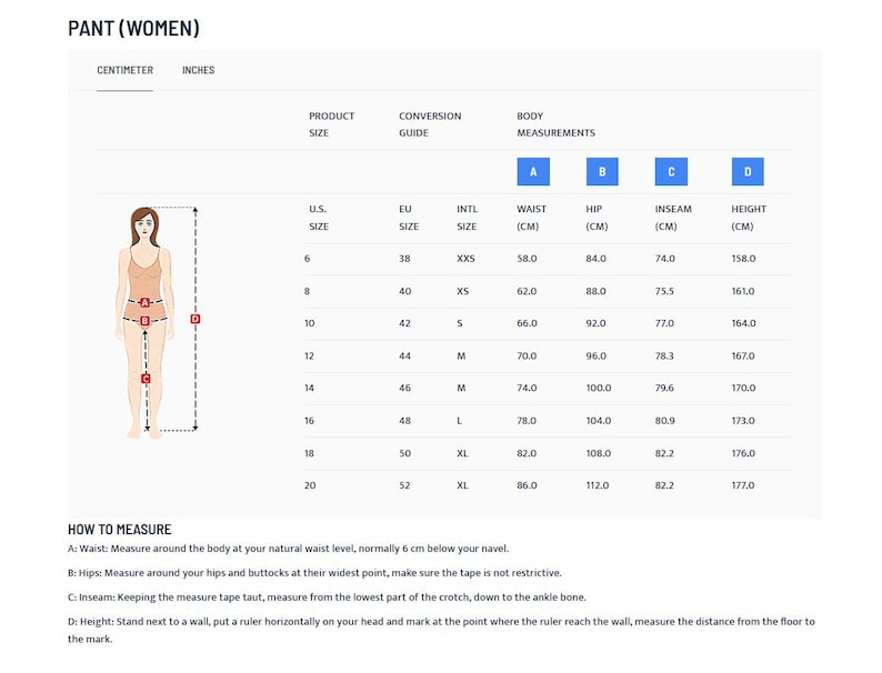 May include: A size chart for women's pants, with measurements in centimeters. Includes waist, hip, inseam, and height measurements, along with a conversion guide for U.S., EU, and international sizes. Instructions on how to measure are also included.