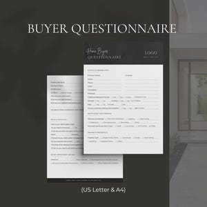 May include: A two-page white paper Buyer Questionnaire form with black text and headers. The document includes sections for contact information, motivation, timeline, and property preferences, with checkboxes and lines for written responses.