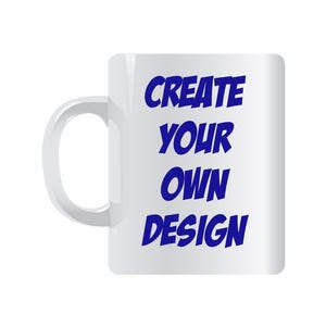 Personalised Mug 11oz | Create Your Own Coffee Cup | Custom Name, Photo, Logo Design | Unique Gift for Him Her