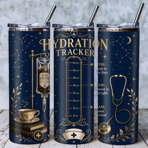 May include: A dark blue stainless steel tumbler with a lid and straw, featuring a gold hydration tracker scale from 8 oz to 64 oz, an IV bag labelled Iced Coffee, a stethoscope, books, a teacup, and celestial star patterns printed on the exterior.