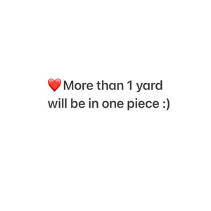 May include: A red heart emoji with the text "More than 1 yard will be in one piece :)"